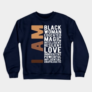 I Am Black Woman Educated Melanin Black History Month women history Crewneck Sweatshirt